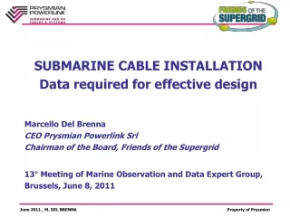 SUBMARINE CABLE INSTALLATION Data required for effective design