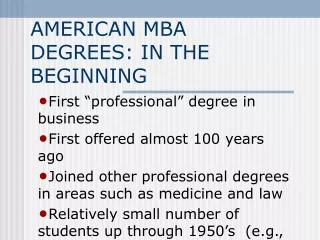 AMERICAN MBA DEGREES: IN THE BEGINNING