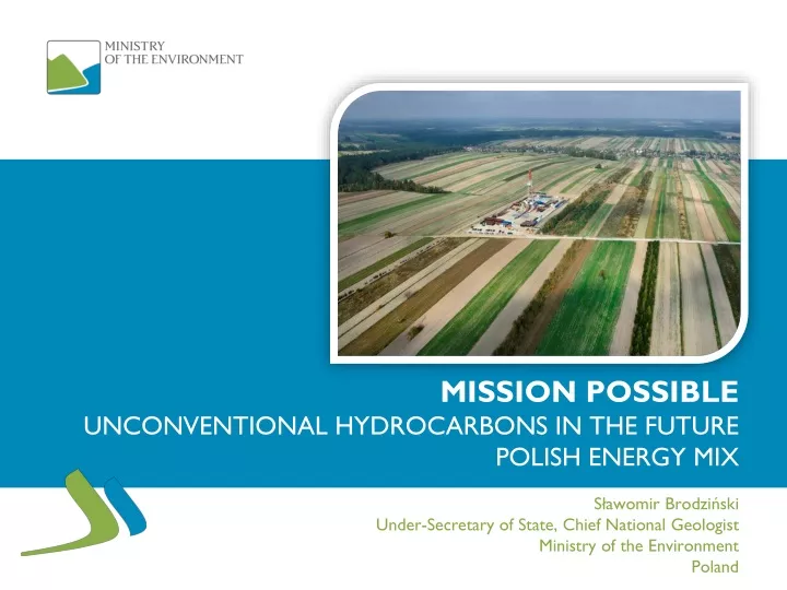 mission possible unconventional hydrocarbons in the future polish energy mix