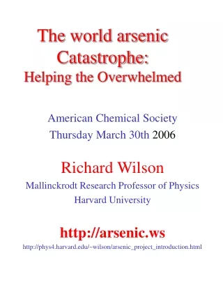 The world arsenic Catastrophe: Helping the Overwhelmed