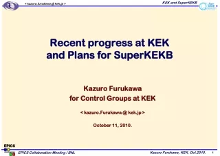 Recent progress at KEK and Plans for SuperKEKB