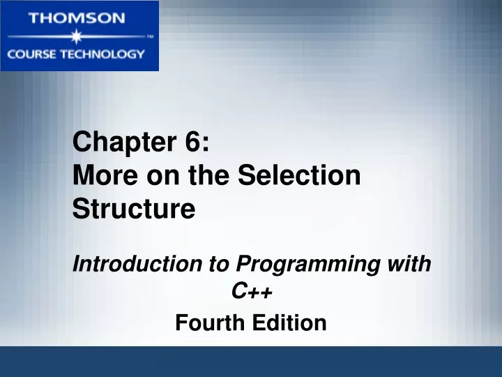 chapter 6 more on the selection structure
