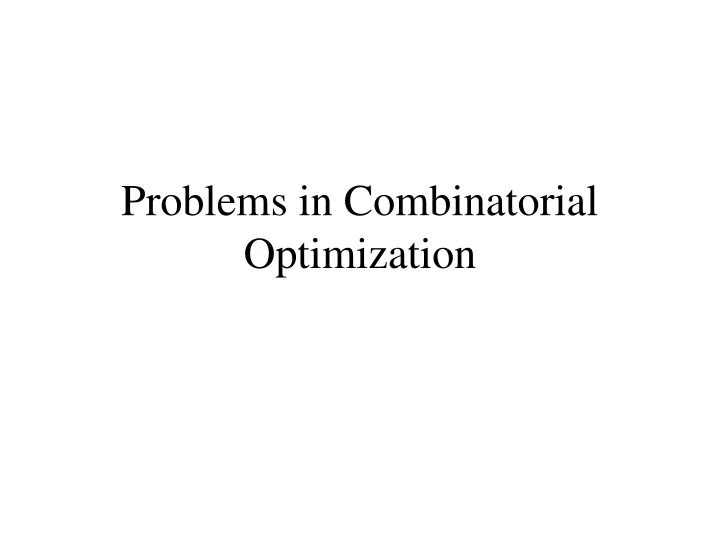 problems in combinatorial optimization
