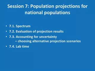 Session 7: Population projections for national populations