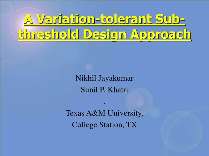 a variation tolerant sub threshold design approach