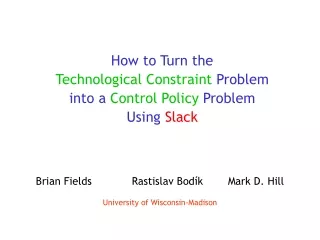 How to Turn the  Technological Constraint  Problem  into a  Control Policy  Problem  Using  Slack