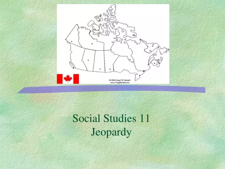 social studies 11 jeopardy