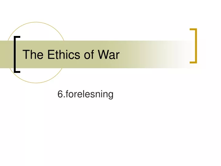 the ethics of war