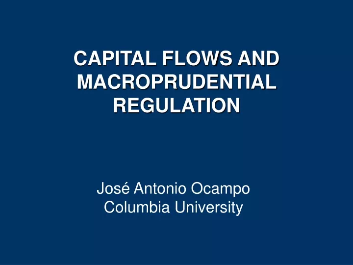 capital flows and macroprudential regulation