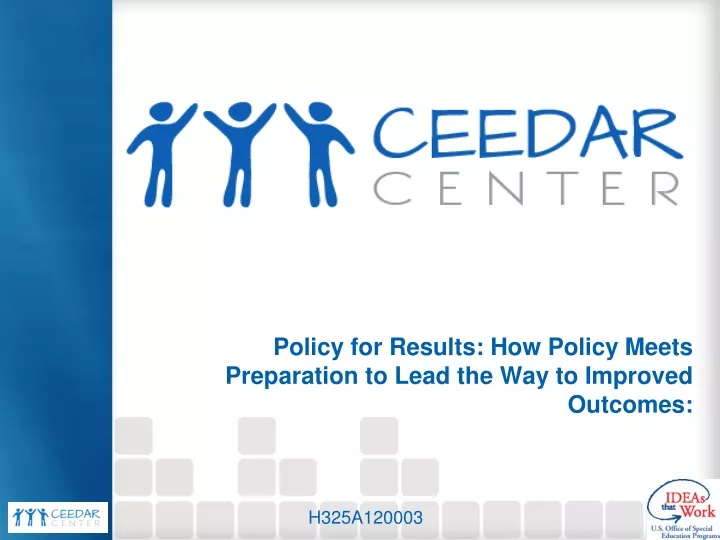 policy for results how policy meets preparation to lead the way to improved outcomes