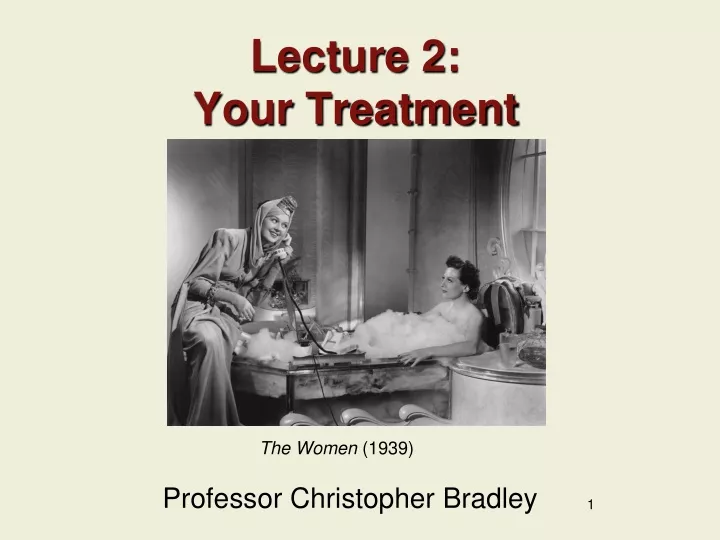 lecture 2 your treatment