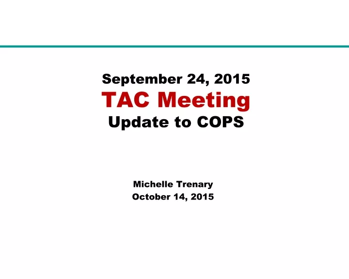 september 24 2015 tac meeting update to cops
