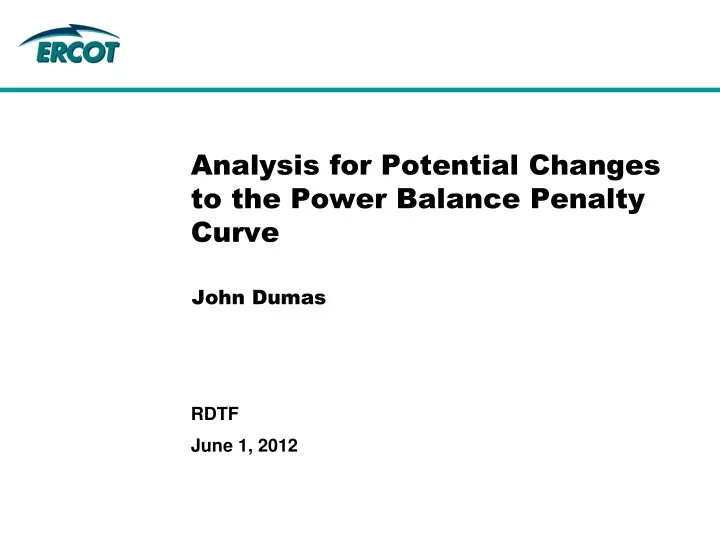 analysis for potential changes to the power balance penalty curve