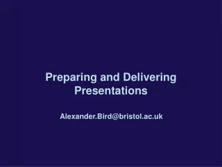 Preparing and Delivering Presentations