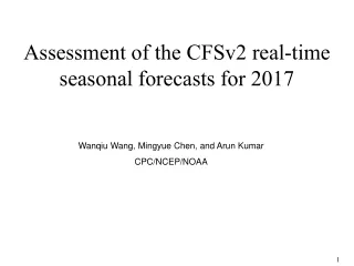 Assessment of the CFSv2 real-time seasonal forecasts for 2017