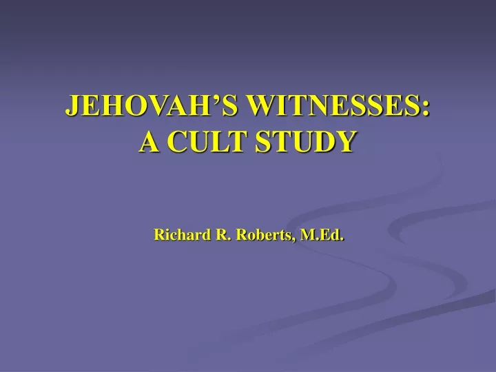 jehovah s witnesses a cult study