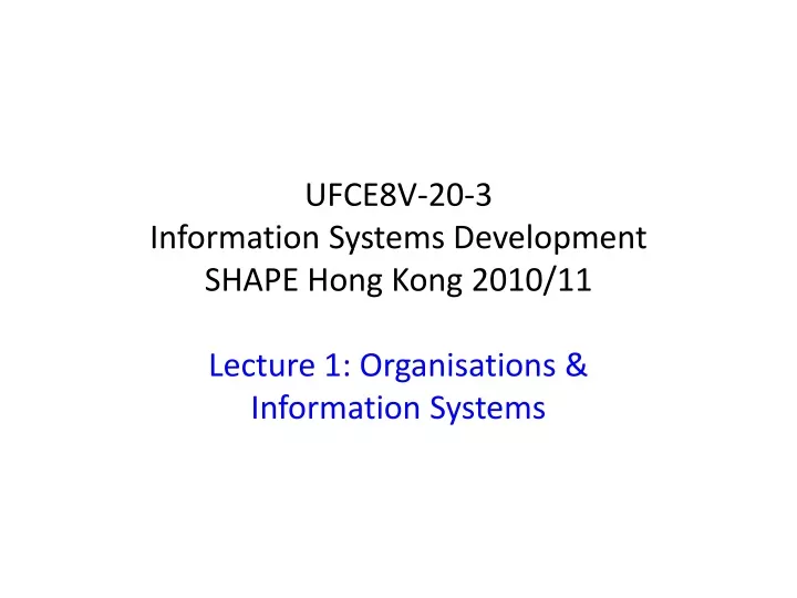 ufce8v 20 3 information systems development shape hong kong 2010 11