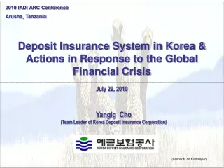 Deposit Insurance System in Korea &amp; Actions in Response to the Global Financial Crisis