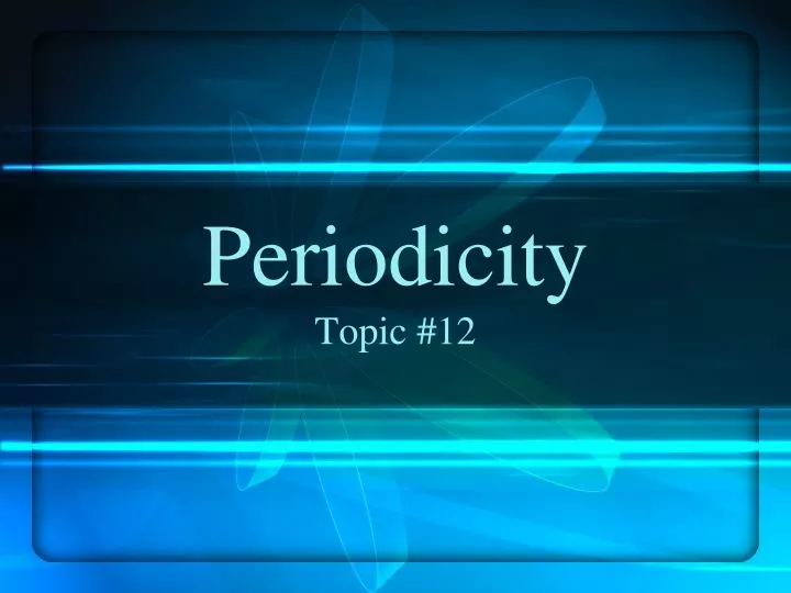 periodicity topic 12