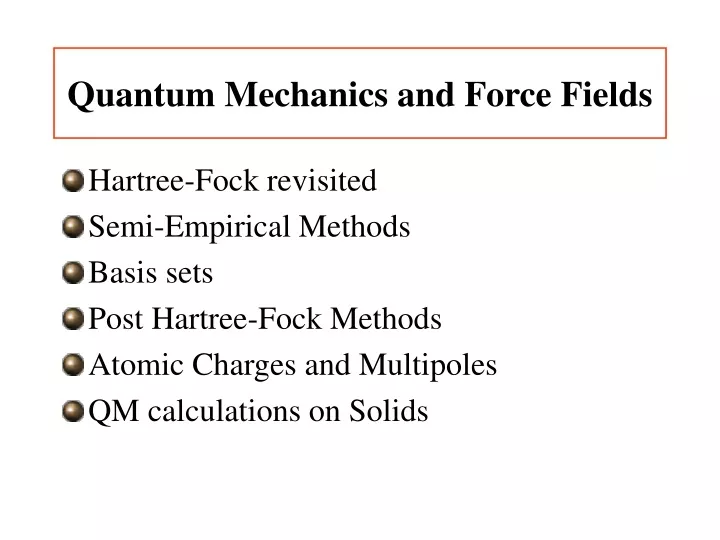 quantum mechanics and force fields