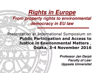 Rights in Europe  From property rights to environmental democracy in EU law