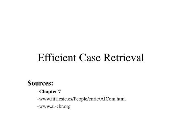 efficient case retrieval