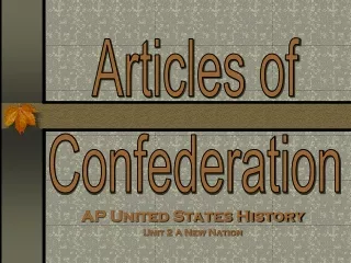 AP United States History Unit 2 A New Nation