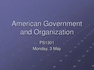 American Government and Organization