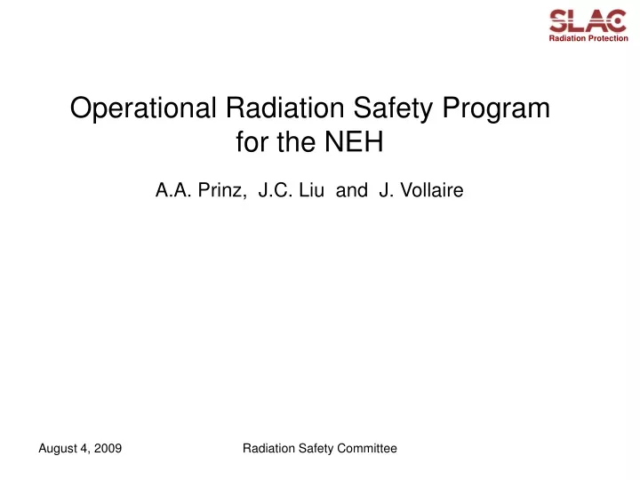 operational radiation safety program for the neh