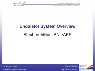 Undulator System Overview