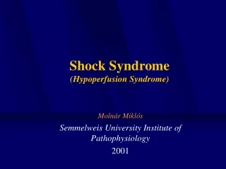 Shock Syndrome (Hypoperfusion Syndrome)