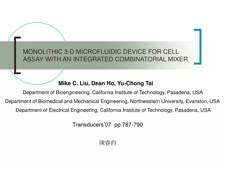 monolithic 3 d microfluidic device for cell assay with an integrated combinatorial mixer