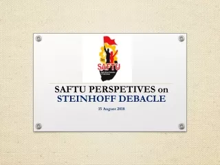 SAFTU  PERSPETIVES on  STEINHOFF  DEBACLE 15 August 2018