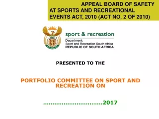 APPEAL BOARD OF SAFETY AT SPORTS AND RECREATIONAL EVENTS ACT, 2010 (ACT NO. 2 OF 2010)