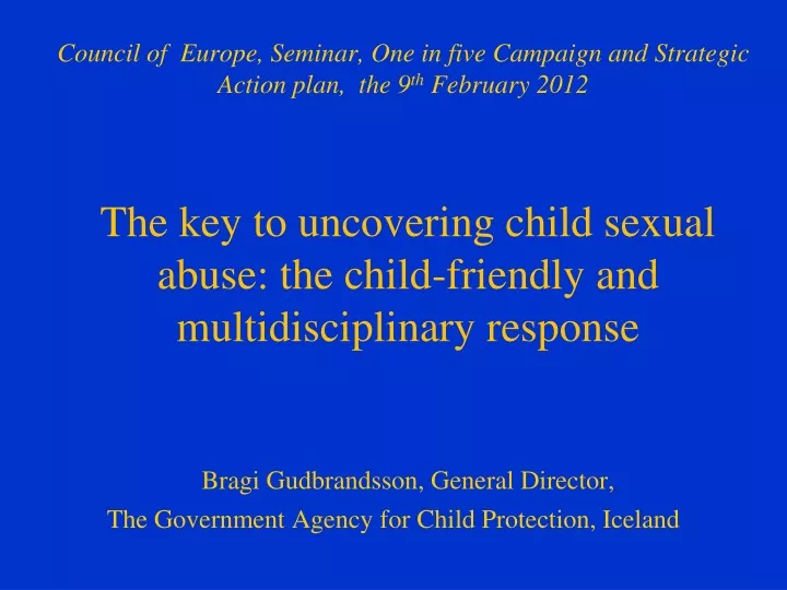 council of europe seminar one in five campaign and strategic action plan the 9 th february 2012