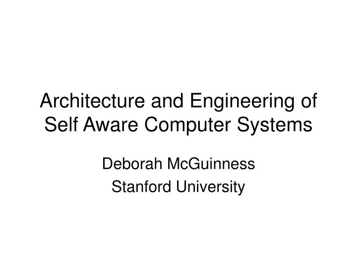 architecture and engineering of self aware computer systems