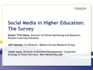 Social Media in Higher Education: The Survey