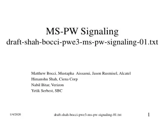 MS-PW Signaling draft-shah-bocci-pwe3-ms-pw-signaling-01.txt