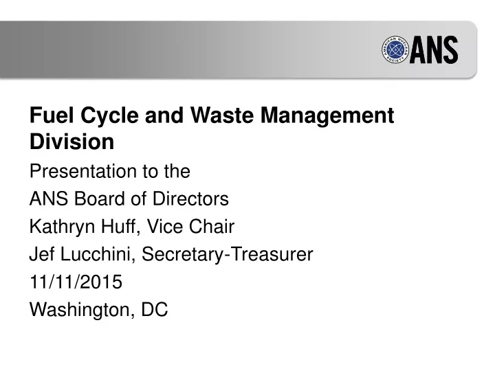 fuel cycle and waste management division