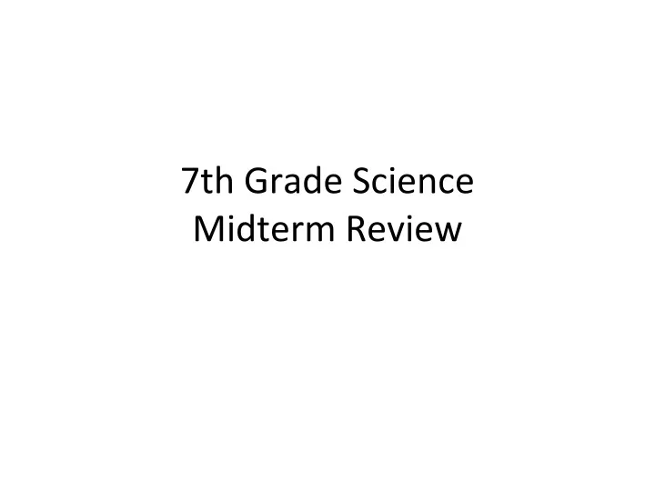7th grade science midterm review