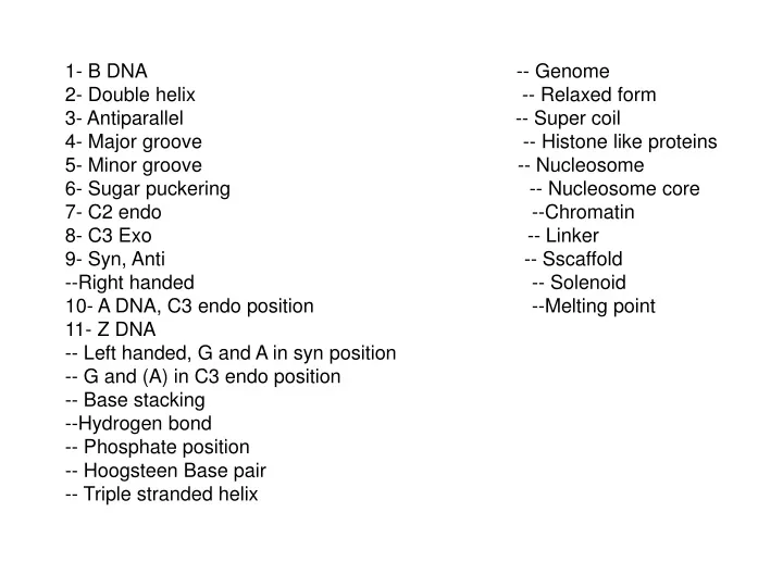1 b dna genome 2 double helix relaxed form