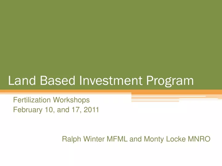 land based investment program