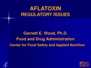 AFLATOXIN REGULATORY ISSUES