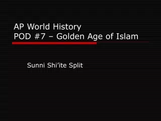 AP World History POD #7 – Golden Age of Islam