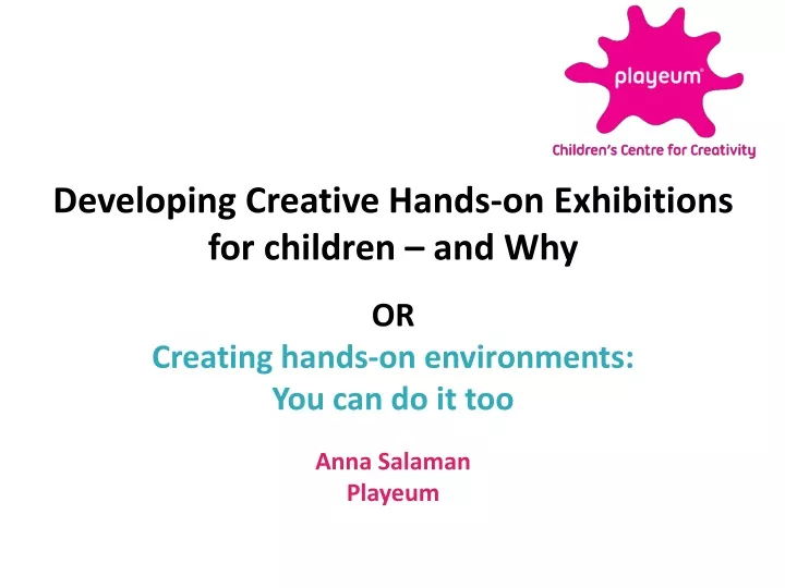 developing creative hands on exhibitions