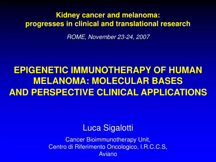kidney cancer and melanoma progresses in clinical