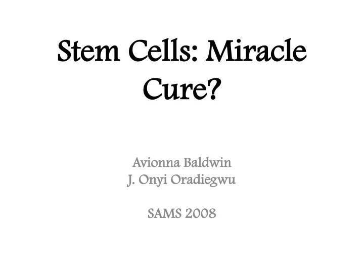 stem cells miracle cure