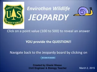 Envirothon  Wildlife JEOPARDY