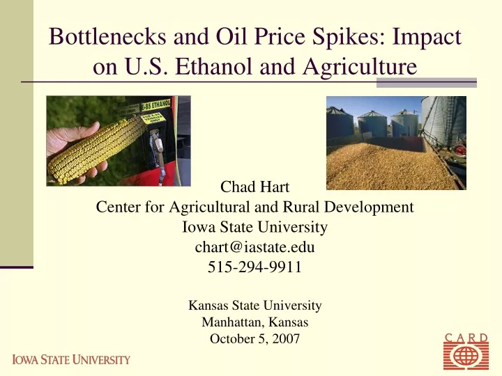 bottlenecks and oil price spikes impact on u s ethanol and agriculture