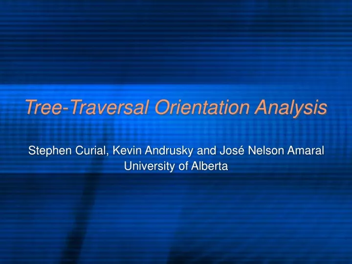 tree traversal orientation analysis
